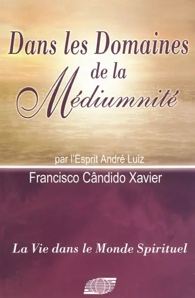 Dans les domaines de la médiumnité