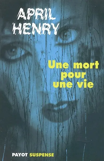 Une mort pour une vie