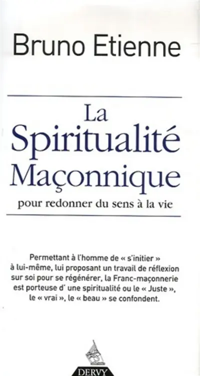 Anthropo-illogiques. Vol. 1. La spiritualité maçonnique : pour redonner du sens à la vie