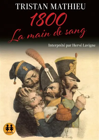 1800. Vol. 1. La main de sang