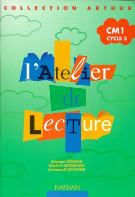 L'atelier de lecture, CM1, cycle 3 : cahier d'entrainement