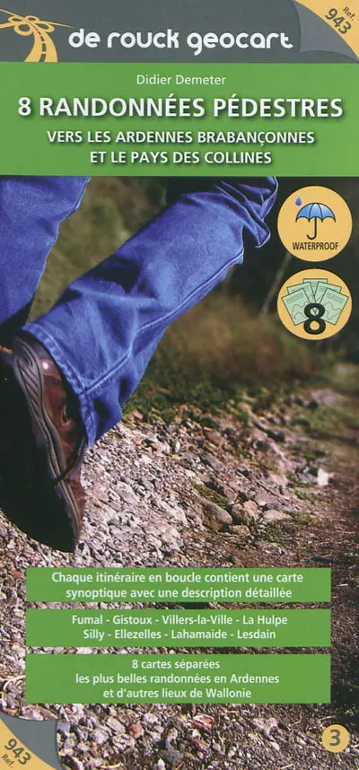 8 randonnées pédestres. Vers les Ardennes brabançonnes et le pays des collines