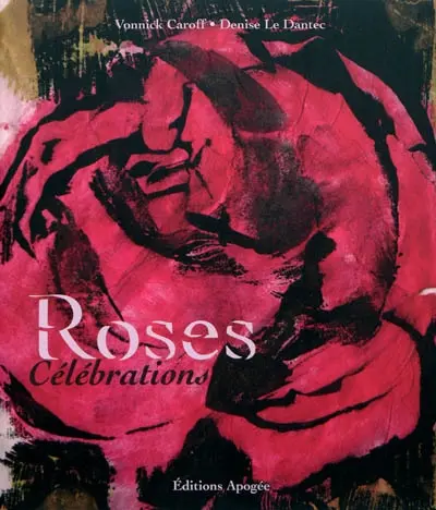 Roses : célébrations