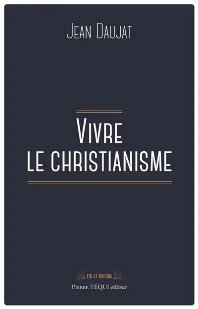 Vivre le christianisme