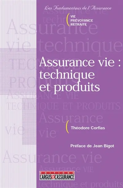 Assurance vie : technique et produits