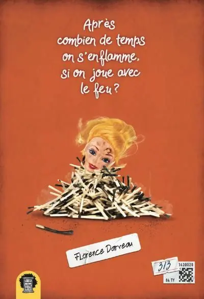 Après combien de temps on s'enflamme, si on joue avec le feu ? 3