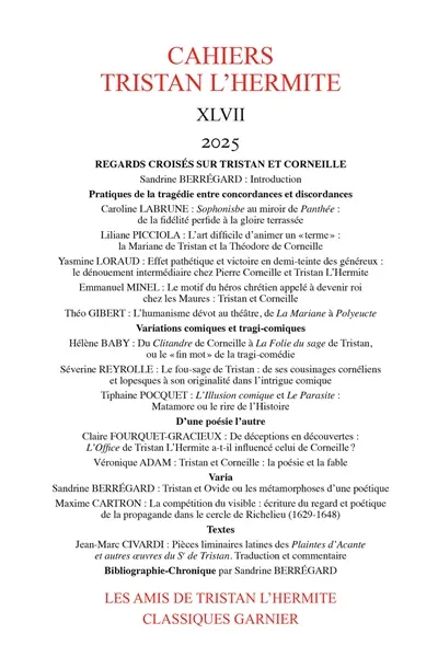 Cahiers Tristan L'Hermite, n° 47. Regards croisés sur Tristan et Corneille