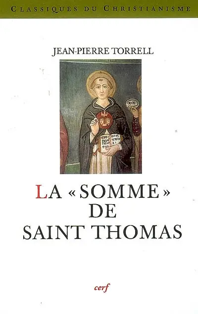 La Somme de théologie de saint Thomas d'Aquin