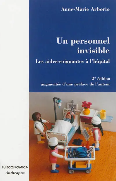 Un personnel invisible : les aides-soignantes à l'hôpital