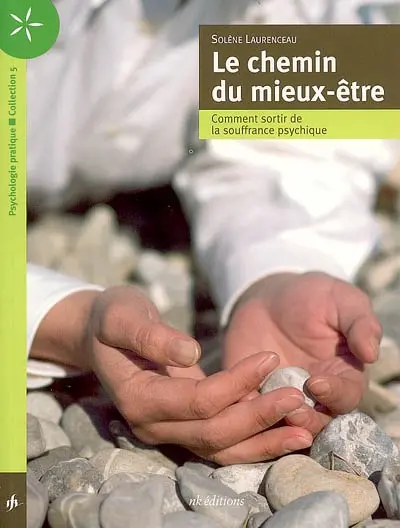 Le chemin du mieux-être : comment sortir de la souffrance psychique