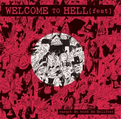 Welcome to Hell(fest) : carnet de bord du Hellfest. Vol. 1