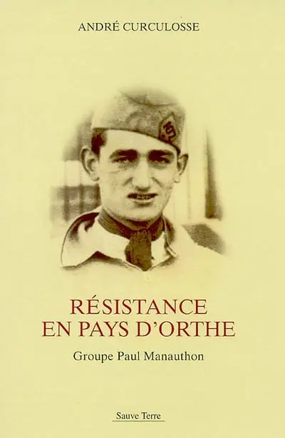 Résistance en pays d'Orthe : groupe Paul Manauthon