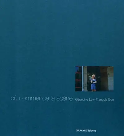 Où commence la scène