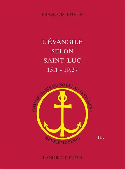 L'Evangile selon saint Luc (15, 1-19, 27)