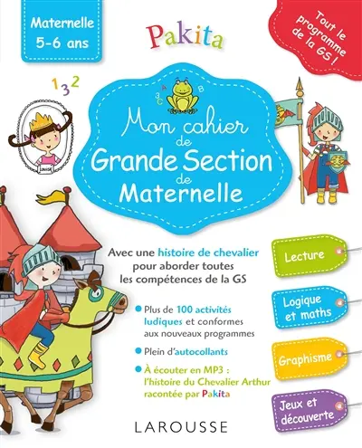 Mon cahier de grande section de maternelle : lecture, logique et maths, graphisme, jeux et découverte : maternelle, 5-6 ans