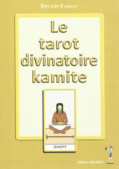 Le tarot divinatoire kamite