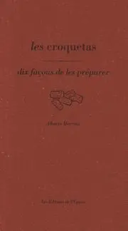 Les croquetas : dix façons de les préparer