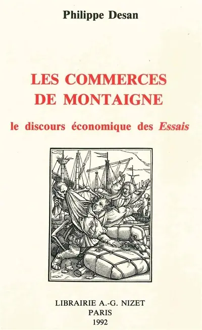 Les Commerces de Montaigne : le discours économique des Essais