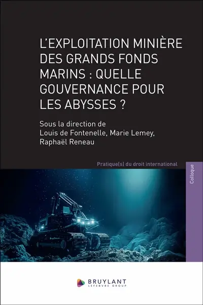 L'exploitation minière des grands fonds marins : quelle gouvernance pour les abysses ?