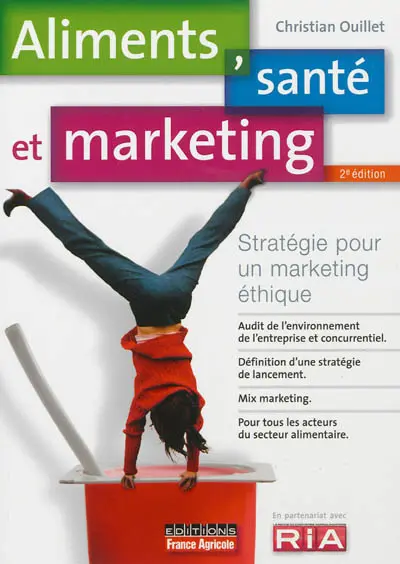 Aliments, santé et marketing : stratégie pour un marketing éthique