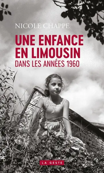 Sur les pas d'une enfant en Limousin dans les années 1960