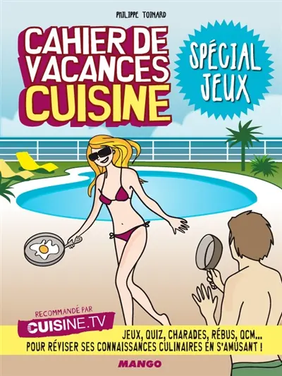 Cahier de vacances cuisine : spécial recettes