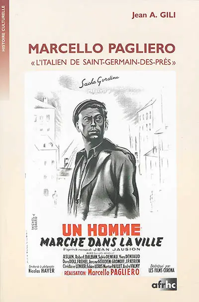Marcello Pagliero : l'Italien de Saint-Germain-des-Prés