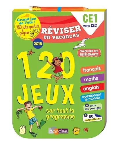 Réviser en vacances, CE1 vers CE2 : 120 jeux sur tout le programme