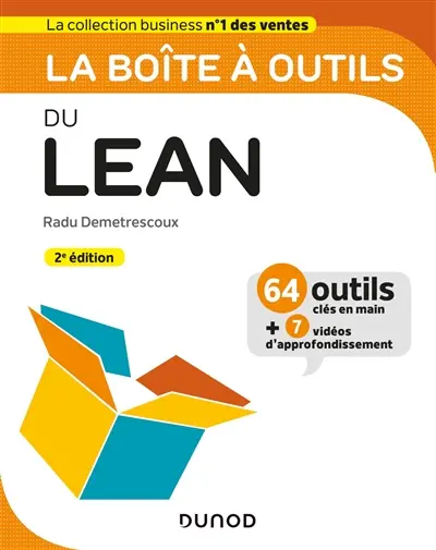 La boîte à outils du Lean : 64 outils clés en main + 7 vidéos d'approfondissement