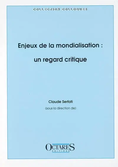 Enjeux de la mondialisation : un regard critique