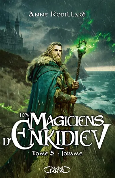 Les magiciens d'Enkidiev. Vol. 5. Jorame