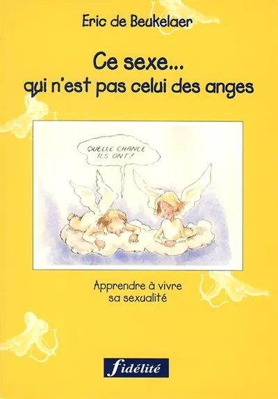 Ce sexe qui n'est pas celui des anges