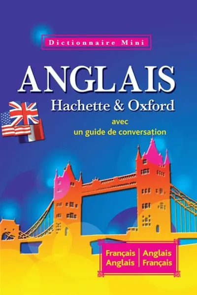 Mini-dictionnaire français-anglais, anglais-français : avec un guide de conversation