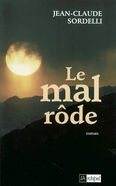 Le mal rôde