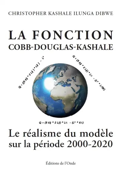 La fonction Cobb-Douglas-Kashale : le réalisme du modèle sur la période 2000-2020