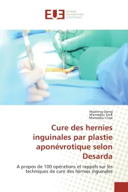 Cure des hernies inguinales par plastie aponévrotique selon Desarda : A propos de 100 opérations et rappels sur les techniques de cure des hernies inguinales