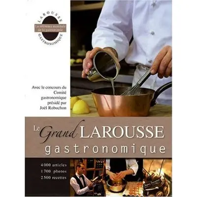 Le grand Larousse gastronomique