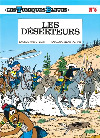 Les Tuniques bleues. Vol. 5. Les déserteurs