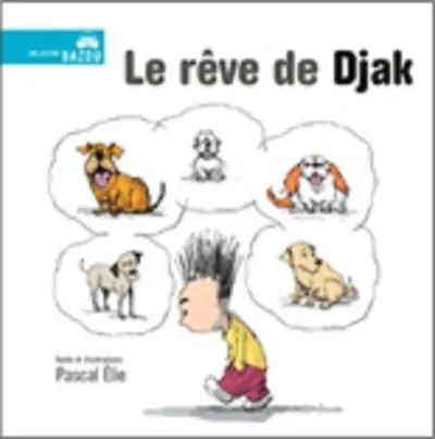 Le rêve de Djak