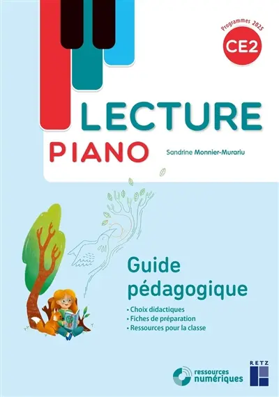 Lecture piano CE2 : guide pédagogique : programmes 2025