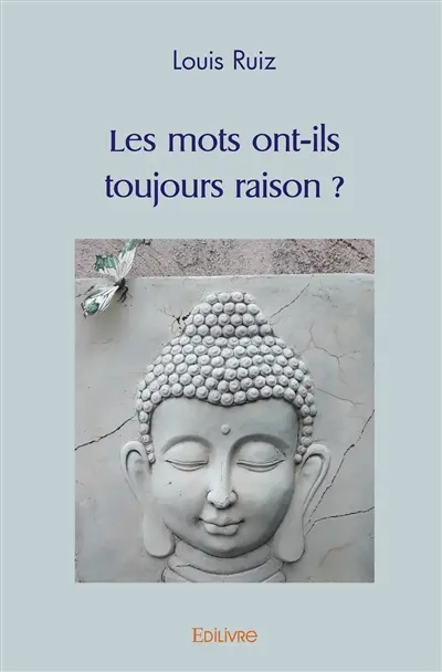 Les mots ont ils toujours raison ?