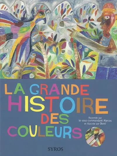 La grande histoire des couleurs