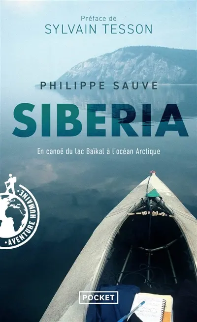 Siberia : en canoë du lac Baïkal à l'océan Arctique