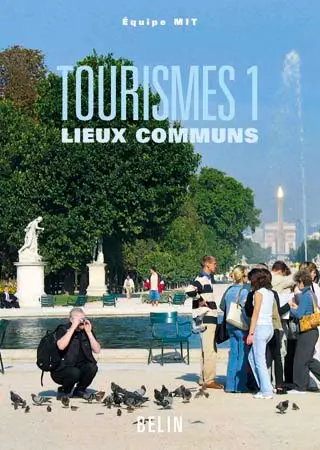 Tourismes. Vol. 1. Lieux communs