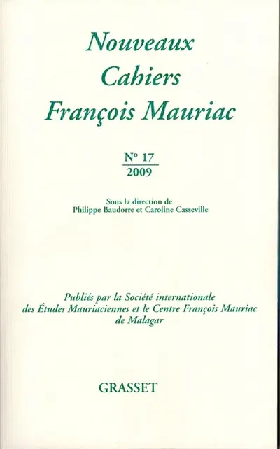 Nouveaux cahiers François Mauriac, n° 17. Les grands écrivains critiques littéraires : Mauriac et les autres