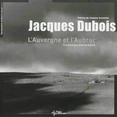L'Auvergne et l'Aubrac. The Auvergne and the Aubrac