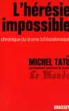 L'hérésie impossible