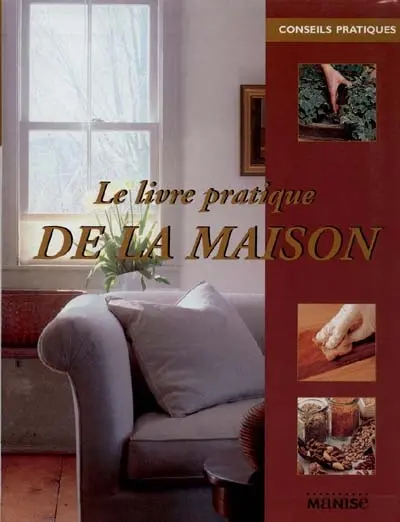 Le livre pratique de la maison