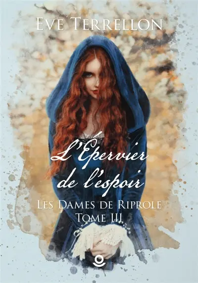 L'Epervier de l'espoir : Les Dames de Riprole