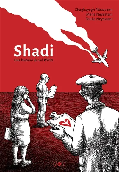 Shadi : une histoire du vol PS752